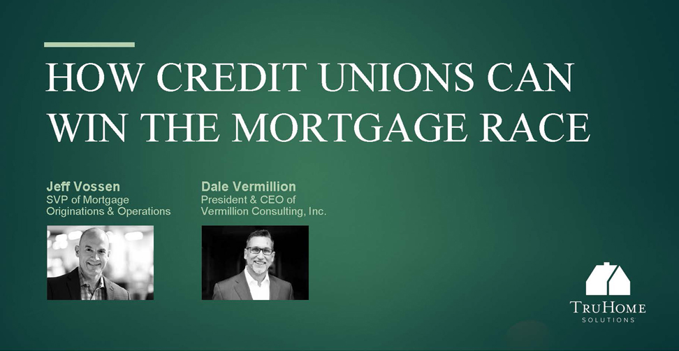 Webinar: How Credit Unions Can Win the Mortgage Race